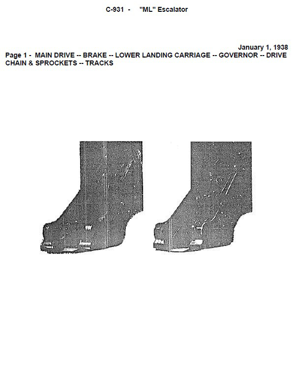 C-931 Escalator ML, MAIN DRIVE, BRAKE, LOWER LANDING CARRIAGE, GOVERNOR, DRIVE CHAIN AND SPROCKETS, TRACKS